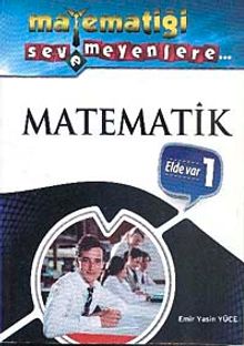 Matematiği Sevemeyenlere Matematik Elde Var 1