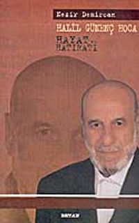 Halil Günenç Hoca Hayat ve Hatıratı
