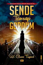 Sende Tanrıyı Gördüm