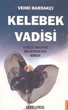 Kelebek Vadisi - Vehbi Bardakçı