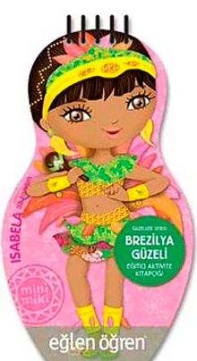 Brezilya Güzeli / Eğitici Aktivite Kitapçığı Güzeller Serisi