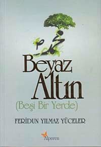 Beyaz Altın (Beşi Bir Yerde)