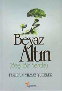Beyaz Altın (Beşi Bir Yerde)