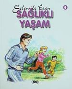 Selen ile Eren -4 / Sağlıklı Yaşam
