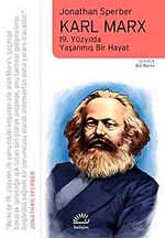 Karl Marx 19. Yüzyılda Yaşanmış Bir Hayat