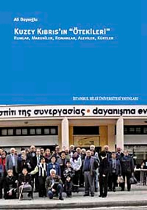 Kuzey Kıbrıs'ın "Ötekileri" & Rumlar, Maruniler, Romanlar, Aleviler, Kürtler