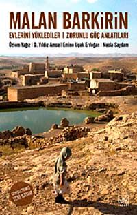 Malan Barkirin & Evlerini Yüklediler: Zorunlu Göç Anlatıları