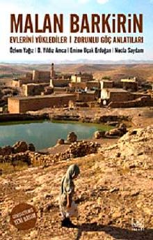 Malan Barkirin & Evlerini Yüklediler: Zorunlu Göç Anlatıları
