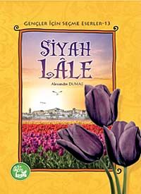 Siyah Lale / Gençler İçin Seçme Eserler-13