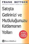 Satışta Gelirinizi ve Mutluluğunuzu Katlamanın Yolları