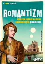 Romantizm & Modern İnsanın Aklını Anlamak İçin Çizgibilim