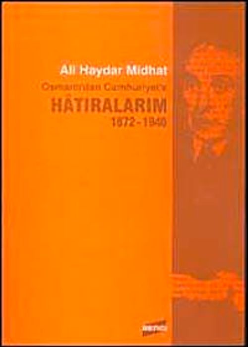 Osmanlı'dan Cumhuriyet'e Hatıralarım 1872-1946 / 10-E-21