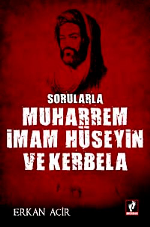 Sorularla Muharrem, İmam Hüseyin ve Kerbela