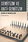Semitizm ve Anti-Semitizm / Çatışma ve Önyargıya Dair