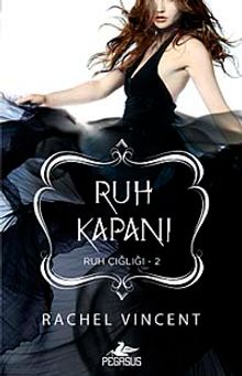 Ruh Kapanı / Ruh Çığlığı -2