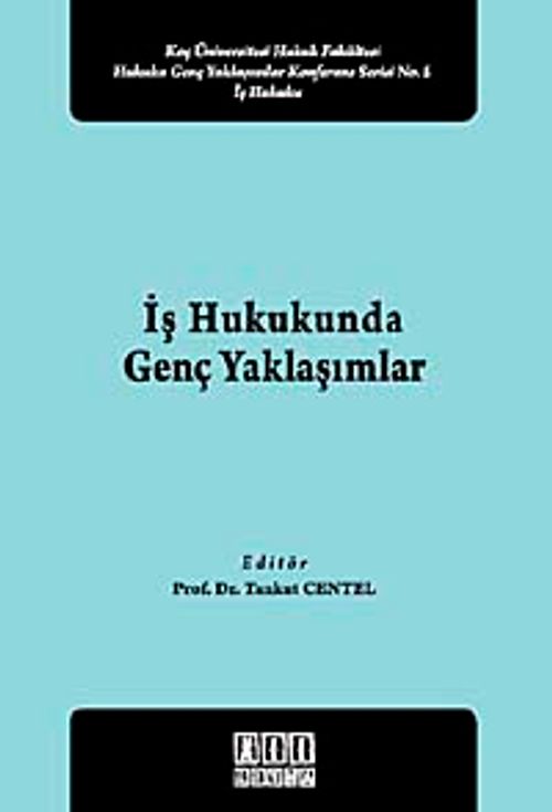 İş Hukukunda Genç Yaklaşımlar