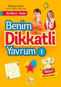 Benim Dikkatli Yavrum 1