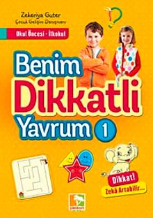 Benim Dikkatli Yavrum 1