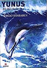 Yunus ‘Bir Düş Kurucusu'