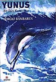 Yunus ‘Bir Düş Kurucusu'