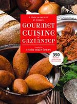 A Taste of Heaven in Turkey Gourmet Cuisine of Gaziantep