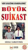 B&uuml;y&uuml;k Suikast