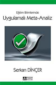 Eğitim Bilimlerinde Uygulamalı Meta-Analiz - Serkan Dinçer