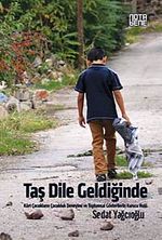 Taş Dile Geldiğinde