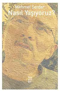 Nasıl Yaşıyoruz?