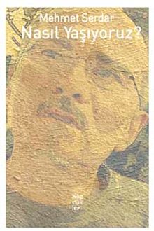 Nasıl Yaşıyoruz?