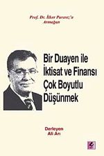 Bir Duayen ile İktisat ve Finansı Çok Boyutlu Düşünmek