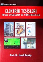 Elektrik Tesileri Proje Uygulama ve Yönetmelikler