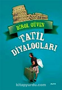 Tatil Diyalogları - Birol Güven