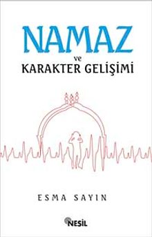 Namaz ve Karakter Gelişimi