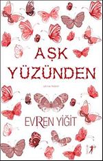 Aşk Yüzünden