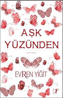 Aşk Yüzünden - Evren Yiğit