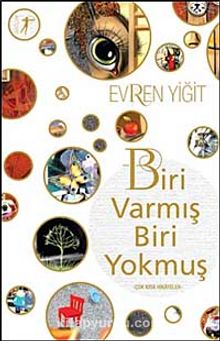 Biri Varmış Biri Yokmuş - Evren Yiğit