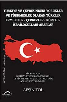 Türkiye ve Çevresindeki Yörükler ve Türkmenler Olarak Türkler-Ermeniler-Çerkezler-Kürtler-İsrailoğulları-Araplar