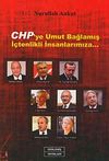 CHP'ye Umut Bağlamış İ&ccedil;tenlikli İnsanlarımıza