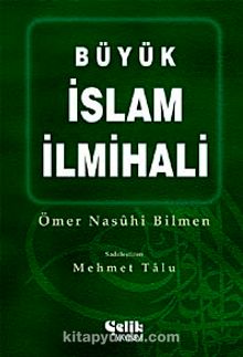 Büyük İslam İlmihali (Kitap Kağıdı-Ciltsiz) - Ömer Nasuhi Bilmen