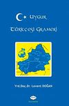 Uygur T&uuml;rk&ccedil;esi Grameri