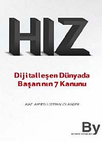 Hız & Dijitalleşen Dünyada Başarının 7 Kanunu