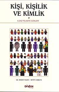 Kişi, Kişilik ve Kimlik & Ilgaz Felsefe Günleri