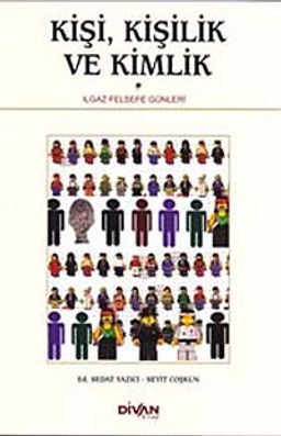 Kişi, Kişilik ve Kimlik & Ilgaz Felsefe Günleri