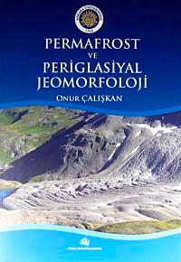 Permafrost ve Periglasiyal Jeomorfoloji