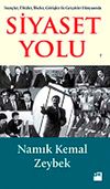 İnan&ccedil;lar, &Uuml;lk&uuml;ler, İlkeler, G&ouml;r&uuml;şler ile Ger&ccedil;ekler D&uuml;nyasında Siyaset Yolu