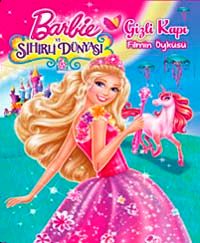 Barbie ve Sihirli Dünyası Gizli Kapı Filmin Öyküsü