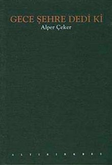 Gece Şehre Dedi Ki