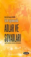 Türk Toplumunda Adlar ve Soyadları & Sosyo-Kültürel ve Dilbilimsel Bir Yaklaşım