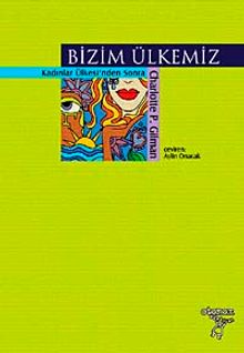Bizim Ülkemiz & Kadınlar Ülkesi'nden Sonra